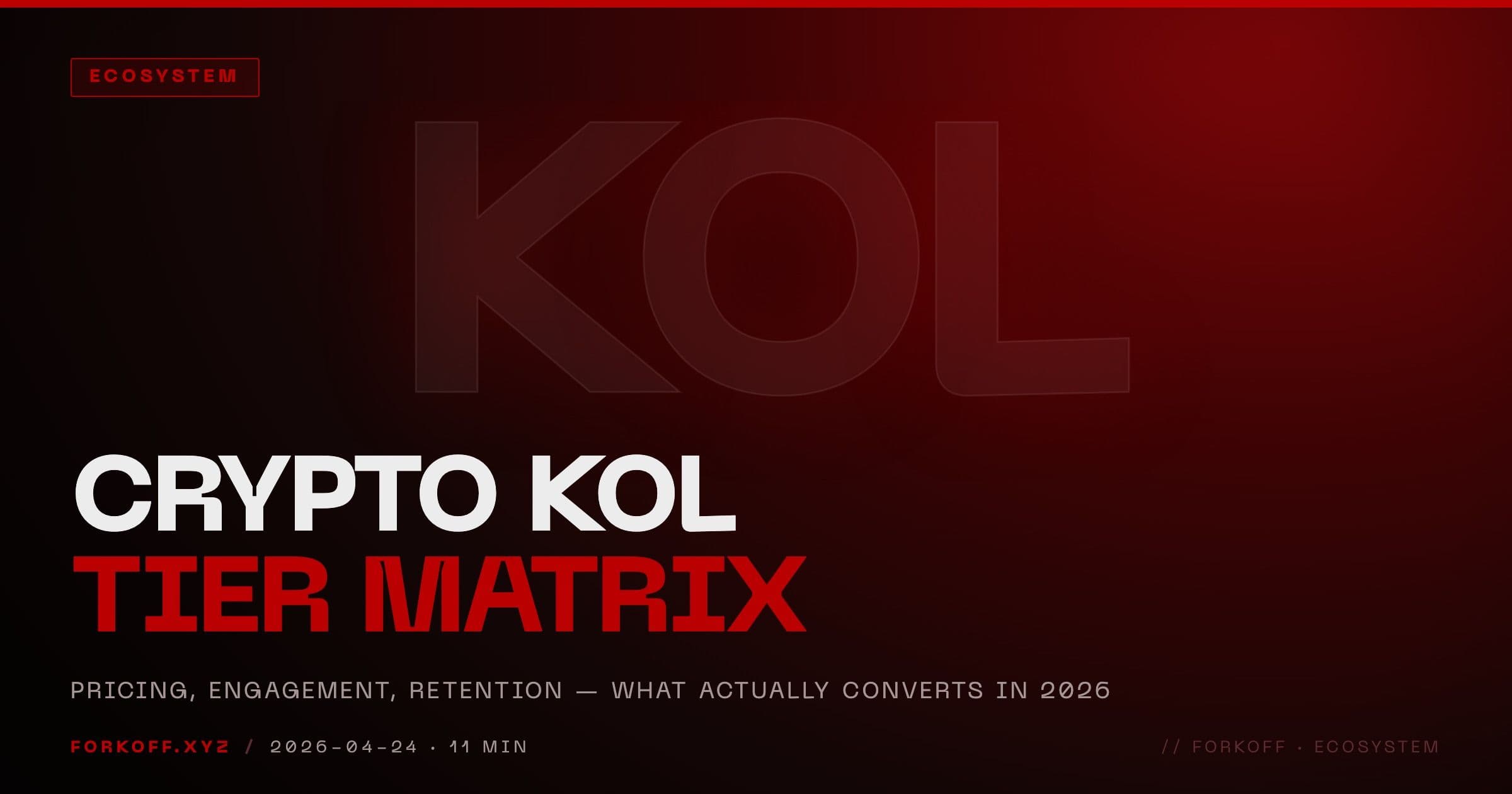 Crypto KOL Marketing in 2026: The Tier-Matrix Framework cover