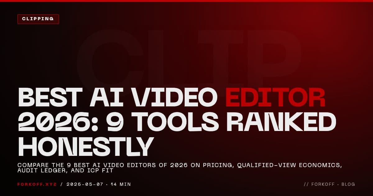 FORKOFF clipping cover for the 2026 ranking of 9 AI video editors. Bold red FK accent on EDITOR with ghost RANK watermark, oxblood gradient, headline framing the 6-axis.