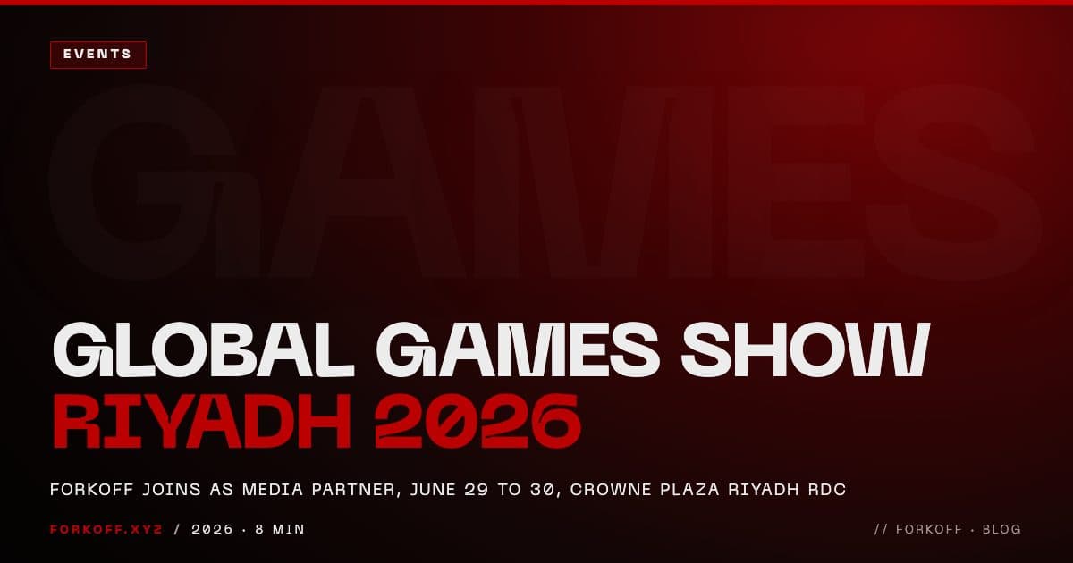 Global Games Show 2026 Riyadh event preview cover, the Kingdom premier B2B gaming event on June 29 to 30 at Crowne Plaza Riyadh RDC, FORKOFF red accent.