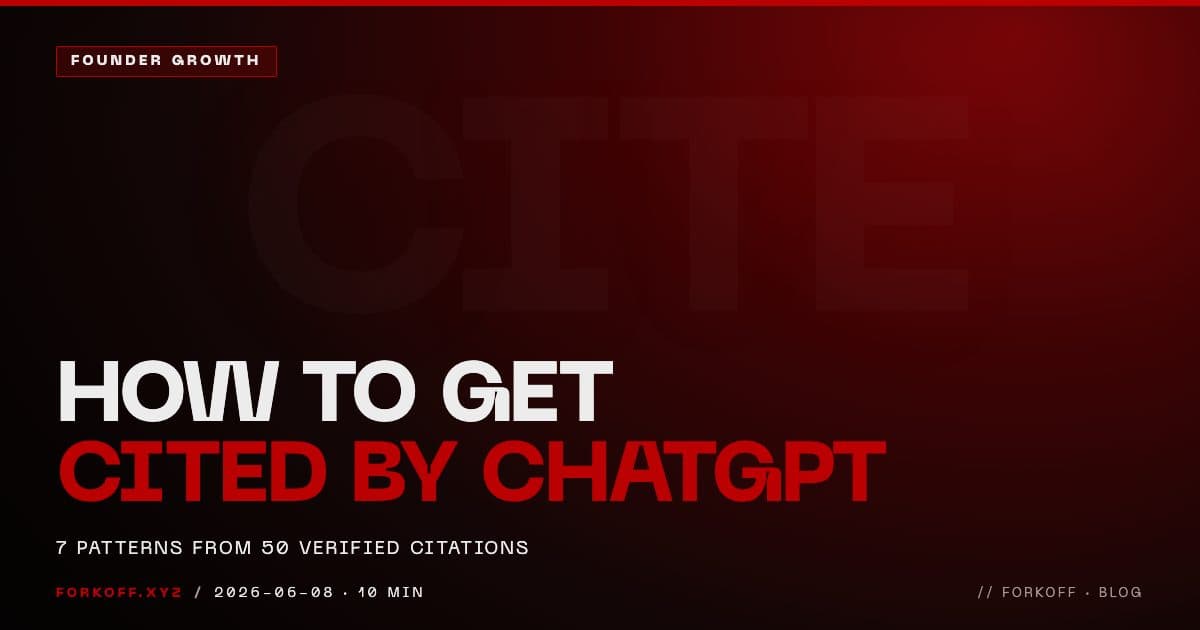 How to get cited by ChatGPT: 7 verified citation patterns from 50 real ChatGPT citations, with FORKOFF GEO citation lab data showing 32% cite rate
