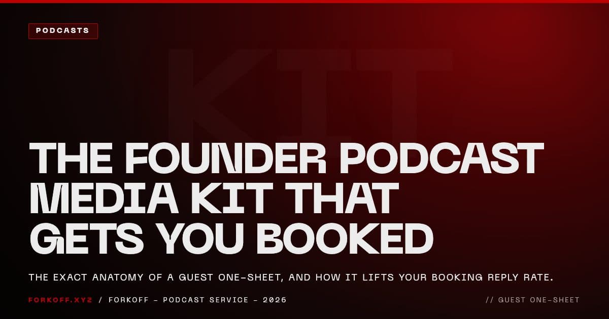 The founder podcast media kit and guest one-sheet that gets you booked in 2026, the exact anatomy and how it lifts booking reply rate