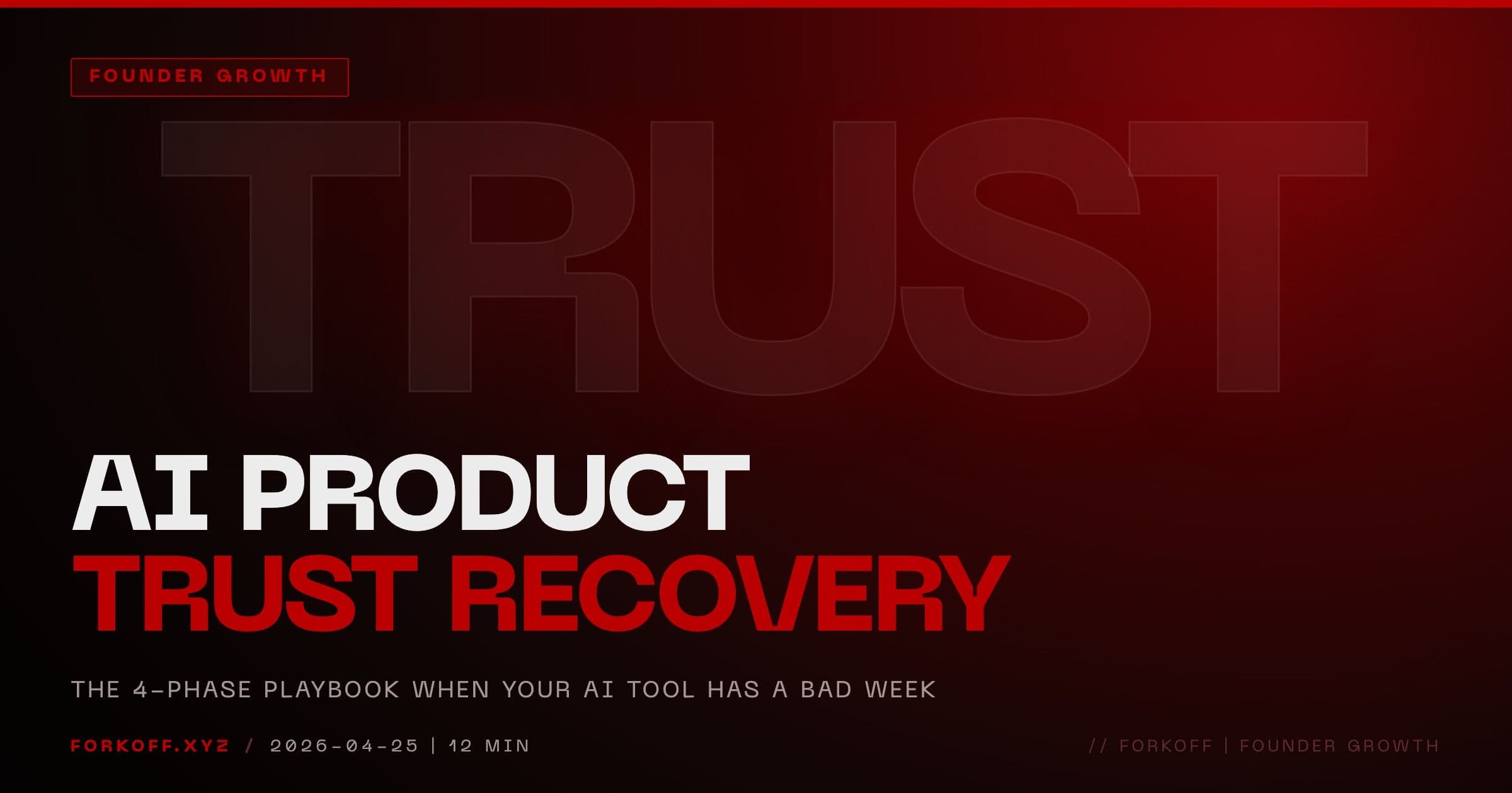 AI Product Trust Recovery: The Founder Playbook for a Bad Week cover