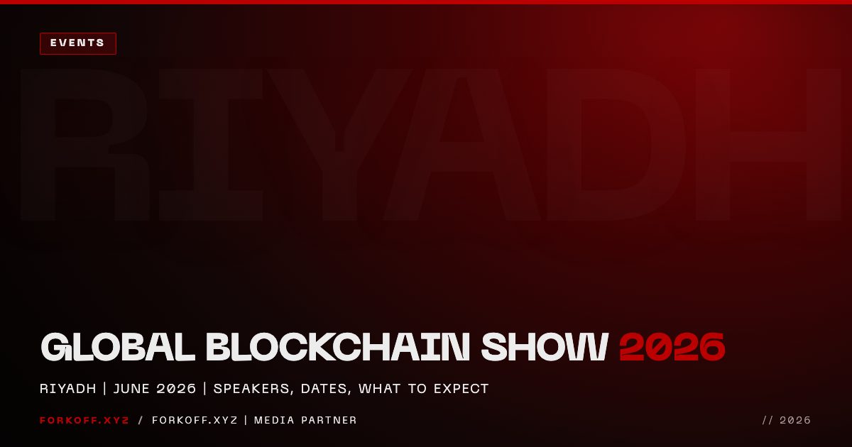 Global Blockchain Show 2026 (Riyadh): Speakers, Dates, and What to Expect