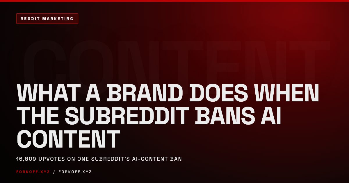 What a Brand Does When the Subreddit Bans AI Content