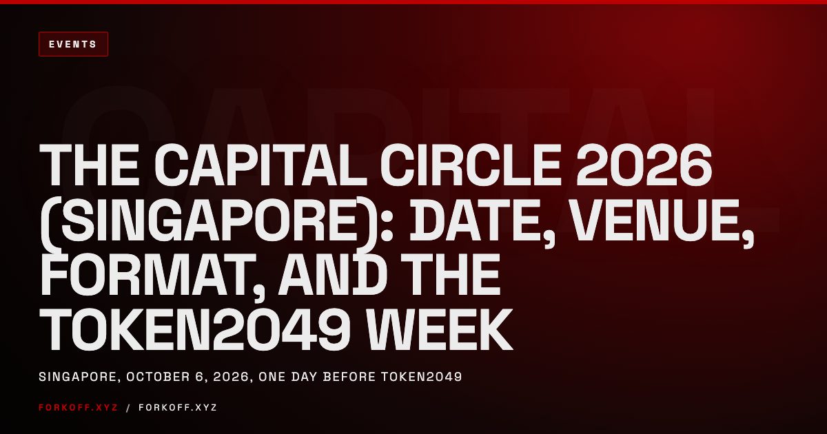 The Capital Circle 2026 (Singapore): Date, Format, and the TOKEN2049 Week